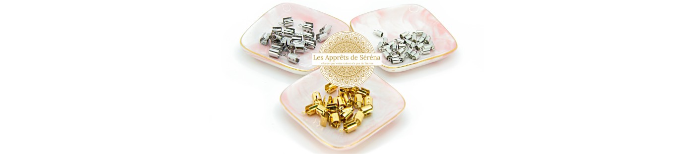 Embouts cordons, fils et rubans - Les apprêts de Séréna